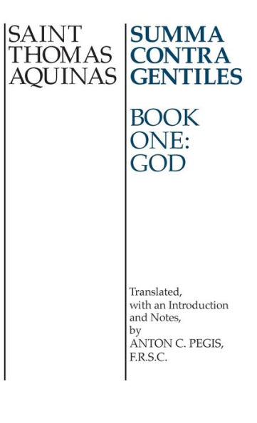 Summa Contra Gentiles: Book One: God