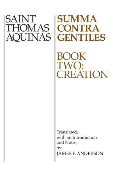 Summa Contra Gentiles: Book Two: Creation