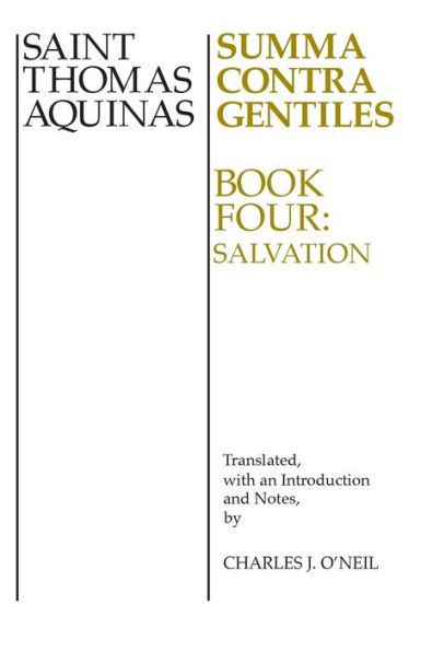 Summa Contra Gentiles, 4: Book Four: Salvation / Edition 1