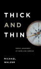 Thick and Thin: Moral Argument at Home and Abroad