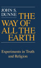 The Way of All the Earth: Experiments in Truth and Religion