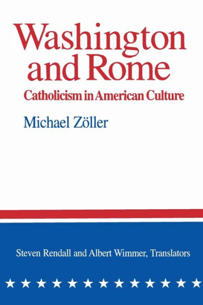 Washington and Rome: Catholicism American Culture
