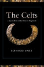 The Celts: A History from Earliest Times to the Present / Edition 1