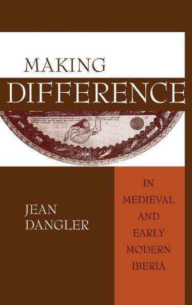 Making Difference in Medieval and Early Modern Iberia