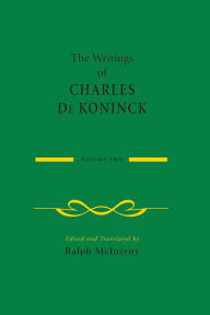 Title: The Writings of Charles De Koninck: Volume 2, Author: Charles De Koninck