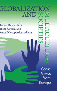 Title: Globalization and Multicultural Societies: Some Views from Europe, Author: Marina Ricciardelli