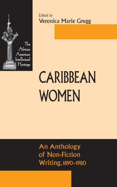 Caribbean Women: An Anthology of Non-Fiction Writing, 1890-1981