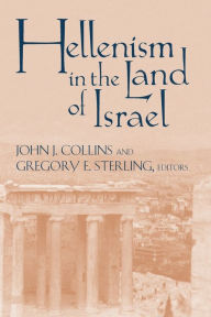 Title: Hellenism in the Land of Israel, Author: John J. Collins