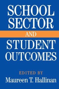 Title: School Sector and Student Outcomes, Author: Maureen T. Hallinan