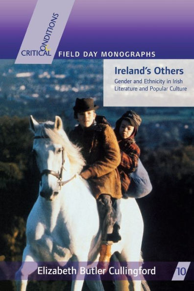 Ireland's Others: Ethnicity and Gender in Irish Literature and Popular Culture / Edition 1