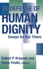 In Defense of Human Dignity: Essays for Our Times