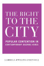 The Right to the City: Popular Contention in Contemporary Buenos Aires