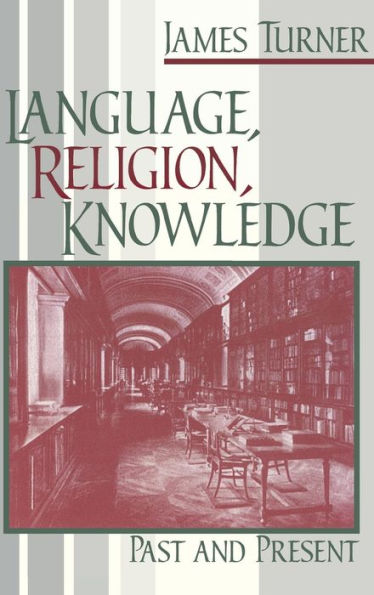 Language, Religion, Knowledge: Past and Present