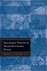 Title: Apocalyptic Patterns in Twentieth-Century Fiction, Author: David Leigh