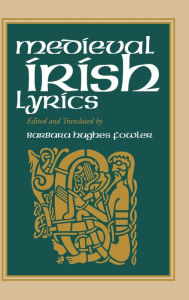 Title: Medieval Irish Lyrics, Author: University of Notre Dame Press