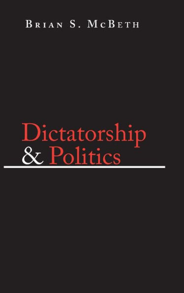 Dictatorship and Politics: Intrigue, Betrayal, and Survival in Venezuela, 1908-1935