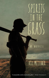Title: Spirits in the Grass, Author: Bill Meissner