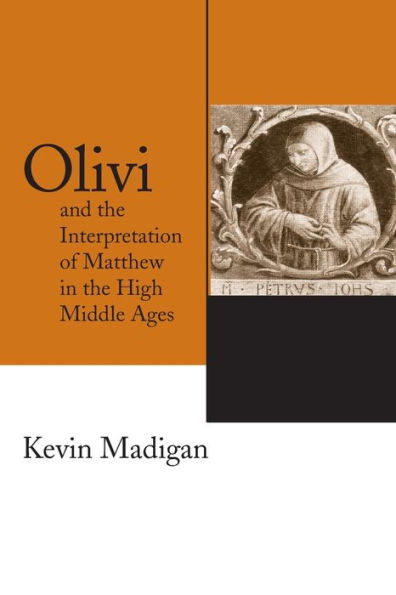 Olivi and the Interpretation of Matthew High Middle Ages