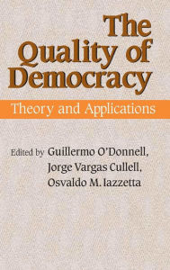 Title: The Quality of Democracy: Theory and Applications, Author: Guillermo O'Donnell