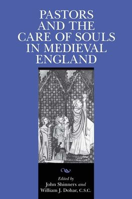 Pastors and the Care of Souls in Medieval England