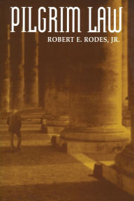 Title: Pilgrim Law, Author: Robert E. Rodes Jr.