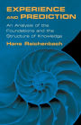 Experience and Prediction: An Analysis of the Foundations and the Structure of Knowledge