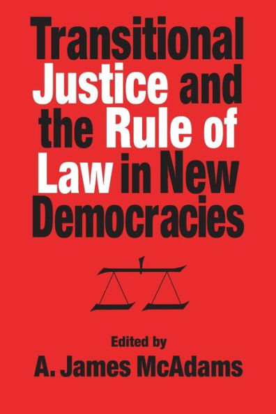 Transitional Justice and the Rule of Law New Democracies