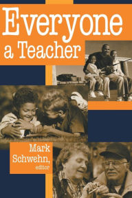 Title: Everyone a Teacher, Author: Mark Schwehn