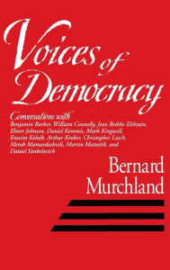 Title: Voices Of Democracy, Author: Bernard Murchland