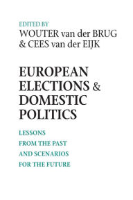 Title: European Elections and Domestic Politics: Lessons from the Past and Scenarios for the Future, Author: Wouter van der Brug