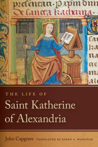 Title: The Life of Saint Katherine of Alexandria, Author: John Capgrave