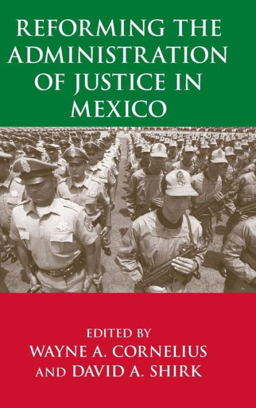 Reforming the Administration of Justice in Mexico