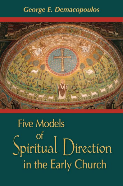 Five Models of Spiritual Direction in the Early Church