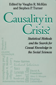 Title: Causality In Crisis?: Statistical Methods & Search for Causal Knowledge in Social Sciences, Author: Vaughn McKim