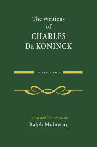 Title: The Writings of Charles De Koninck: Volume 2, Author: Charles De Koninck