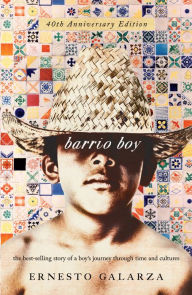 Title: Barrio Boy: 40th Anniversary Edition, Author: Ernesto Galarza