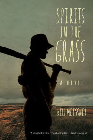 Title: Spirits in the Grass, Author: Bill Meissner