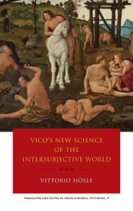 Title: Vico's New Science of the Intersubjective World, Author: Vittorio Hösle