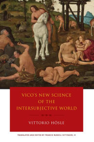 Title: Vico's New Science of the Intersubjective World, Author: Vittorio Hösle