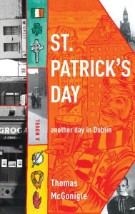 Title: St. Patrick's Day: another day in Dublin, Author: Thomas McGonigle