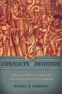 Conflicts of Devotion: Liturgical Poetics in Sixteenth- and Seventeenth-Century England