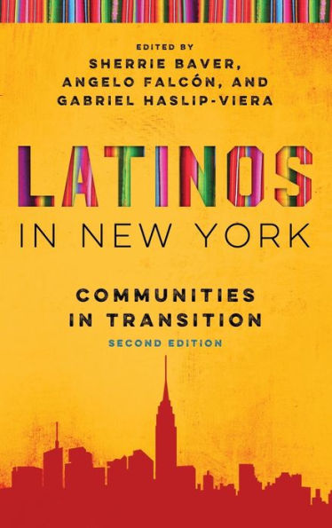 Latinos in New York: Communities in Transition, Second Edition