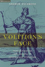 Volition's Face: Personification and the Will in Renaissance Literature