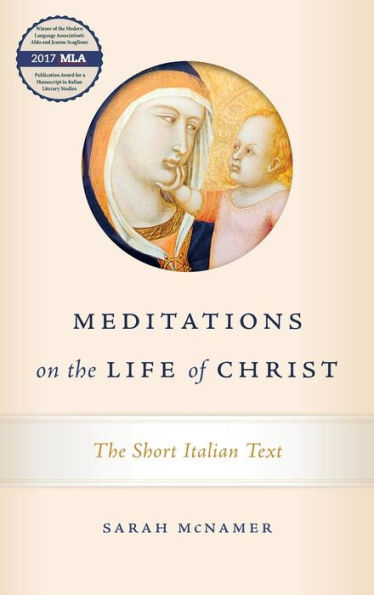 Meditations on The Life of Christ: Short Italian Text