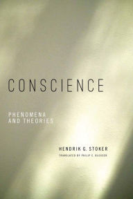 Title: Conscience: Phenomena and Theories, Author: Hendrik Stoker