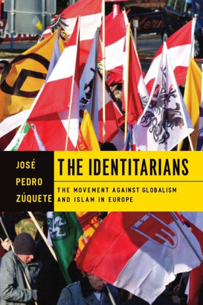 The Identitarians: Movement against Globalism and Islam Europe