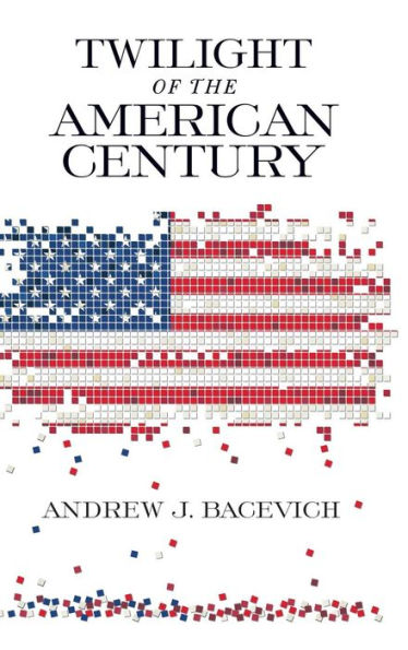 Twilight of the American Century