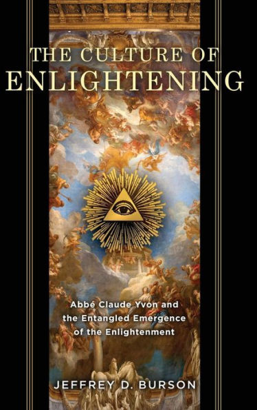 Culture of Enlightening: Abbé Claude Yvon and the Entangled Emergence Enlightenment