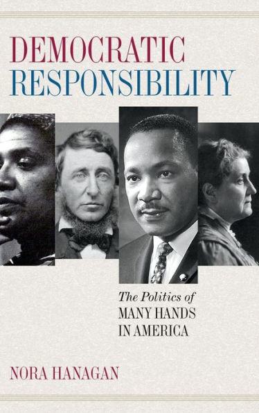 Democratic Responsibility: The Politics of Many Hands America