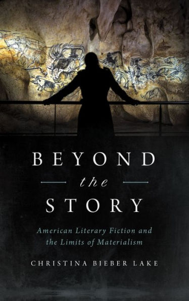 Beyond the Story: American Literary Fiction and Limits of Materialism